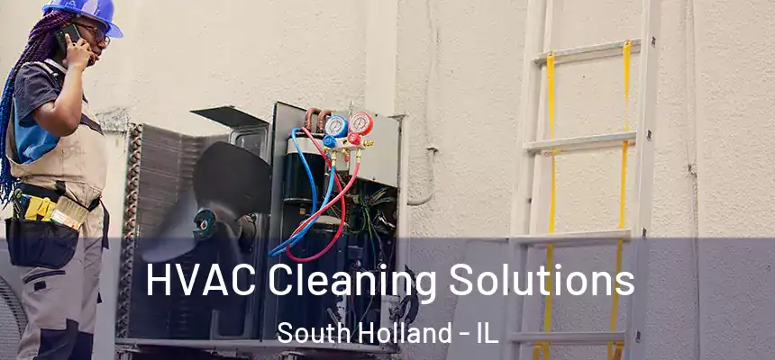  HVAC Cleaning Solutions South Holland - IL